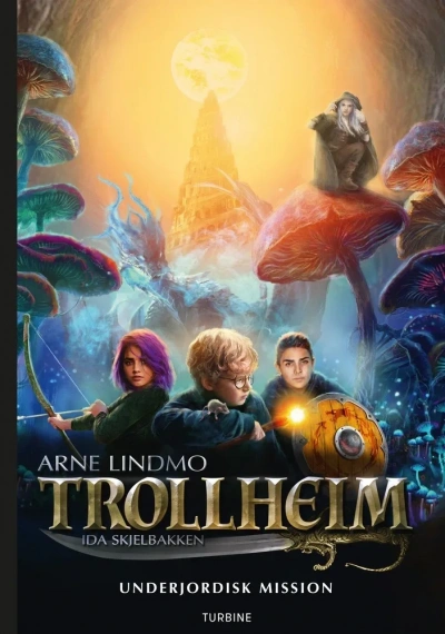 Тролльхейм. Подземная миссия - Арне Линдму